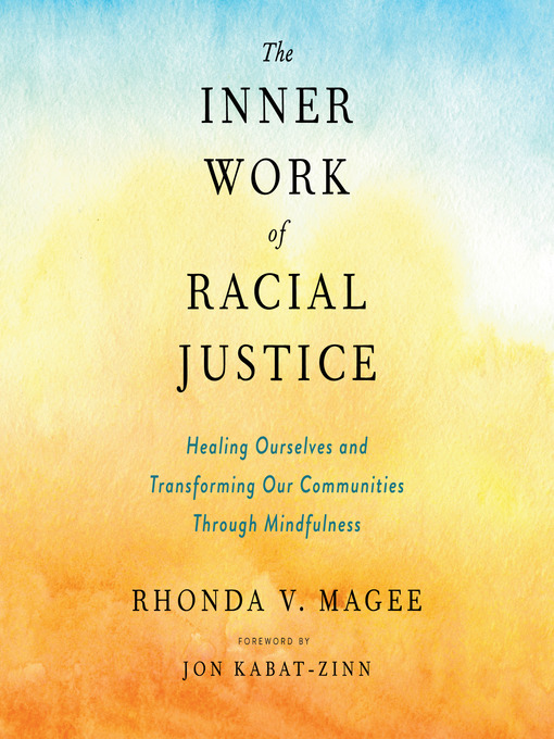 Title details for The Inner Work of Racial Justice by Rhonda V. Magee - Wait list